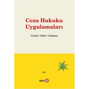 Ceza Hukuku Uygulamaları - Hamide Zafer - Özlem Yenerer Çakmut - Nur Centel