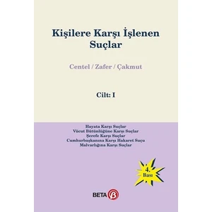 Kişilere Karşı İşlenen Suçlar - Nur Centel - Hamide Zafer - Özlem Çakmut