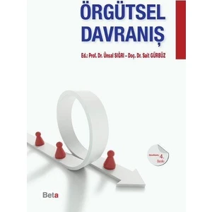 Örgütsel Davranış - Sait Gürbüz - Ünsal Sığrı
