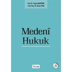 Medeni Hukuk - Derya Ateş - Turgut Akıntürk
