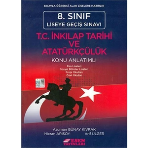 Esen Yayınları 8. Sınıf LGS T.C. İnkılap Tarihi ve Atatürkçülük Konu Anlatımlı