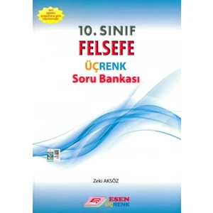 Esen Yayınları Üç Renk Yayınları 10. Sınıf Felsefe Soru Bankası