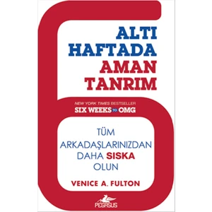 Altı Haftada Aman Tanrım - Venice A. Fulton