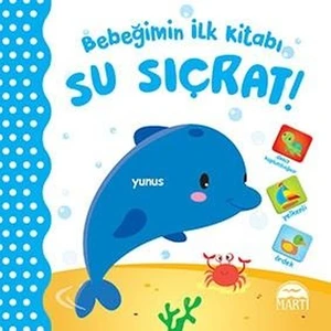 Bebeğimin İlk Kitabı - Su Sıçrat !