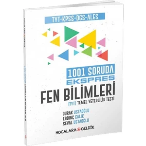 Hocalara Geldik Tyt Kpss Dgs Ales 1001 Soruda Ekspres Fen Bilimleri (2019) - Seval Ustaoğlu - Burak Ustaoğlu - Erdinç Çalık