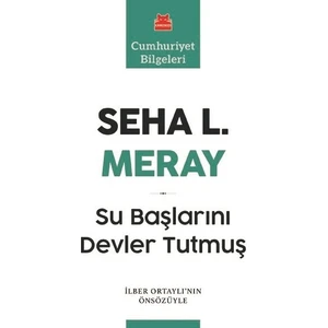 Su Başlarını Devler Tutmuş - Seha L. Meray
