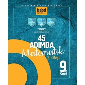 İsabet Yayınları 9. Sınıf 45 Adımda Matematik (Iı. Kitap)