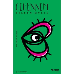 Cehennem – Bir Şairin Romanı - Eileen Myles