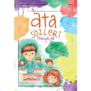 Atasözleri Hikayeler - Songül Bakar