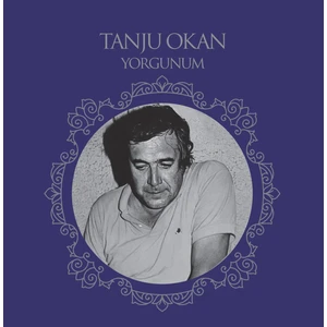 Tanju Okan - Yorgunum (Plak)