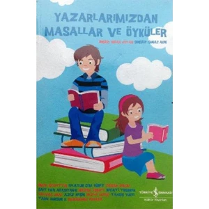 Yazarlarımızdan Masallar Ve Öykuler