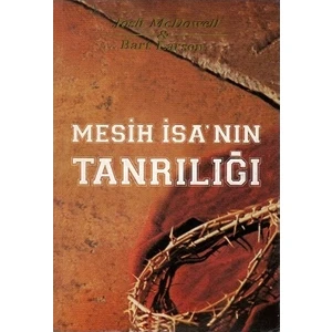 Mesih İsa'Nın Tanrılığı