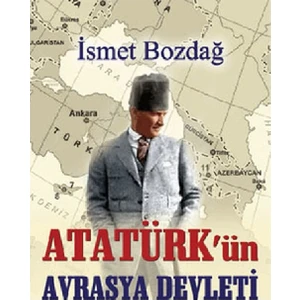 Atatürk'Ün Avrasya Devleti