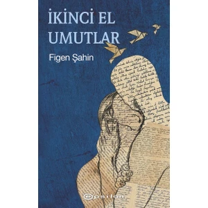 İkinci El Umutlar - Figen Şahin