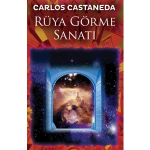 Rüya Görme Sanatı   - Carlos Castaneda