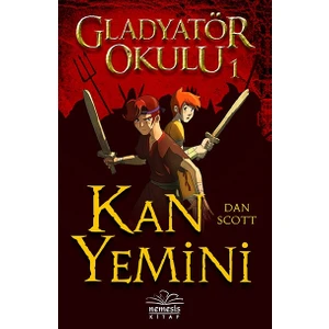 Gladyatör Okulu 1 – Kan Yemini (Sert Kapak) - Dan Scott