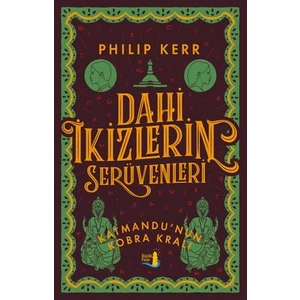 Dahi İkizlerin Serüvenleri:Katmandu’nun Kobra Kralı - Philip Kerr