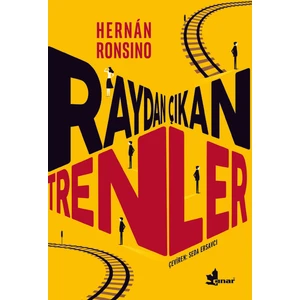 Raydan Çıkan Trenler - Hernán Ronsino