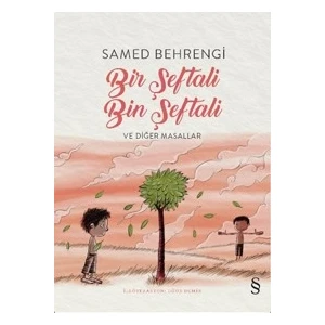 Bir Şeftali Bin Şeftali  - Samed Behrengi