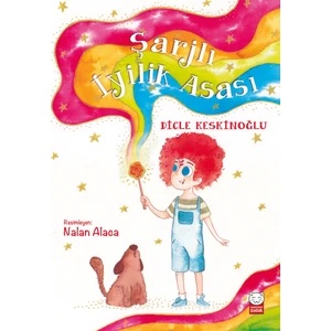 Şarjlı İyilik Asası - Dicle Keskinoğlu