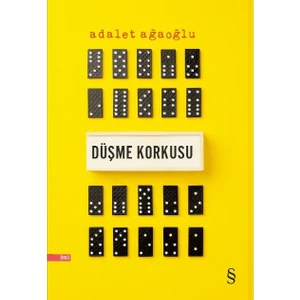 Düşme Korkusu - Adalet Ağaoğlu
