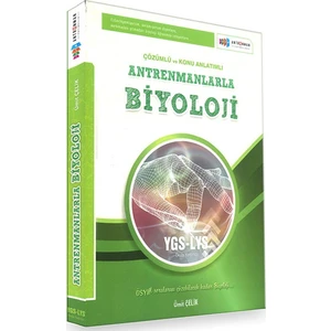 Antremanlarla Biyoloji YGS LYS Çözümlü ve Konu Anlatımlı - Ümit Çelik