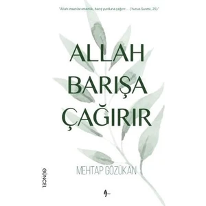 Allah Barışa Çağırır - Mehtap Gözükan
