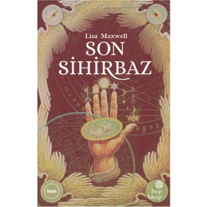 Son Sihirbaz - Lisa Maxwell