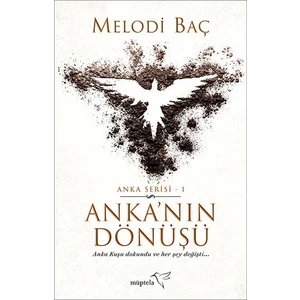 Anka’nın Dönüşü - Melodi Baç