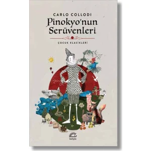 Pinokyo’Nun Serüvenleri - Carlo Collodi