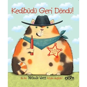 Kedibüdü Geri Döndü Hikaye Kitabı - 4 Yaş Üzeri Çocuklar Için Eğitici Ve Öğretici Kitap