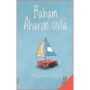 Babam Aharon Usta - Muharrem Erbey