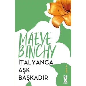 İtalyanca Aşk Başkadır - Maeve Binchy