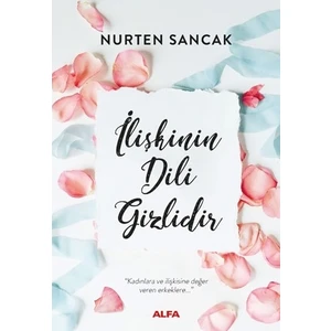 İlişkinin Dili Gizlidir - Nurten Sancak