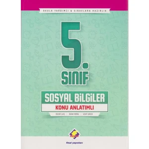 Final Yayınları 5. Sınıf Sosyal Bilgiler Konu Anlatımlı - Yeni - Bülent Ulaş - Burak Yaman - vedat Gencer