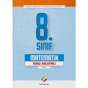Final Yayınları 8. Sınıf Matematik Konu Anlatımlı - Yeni
