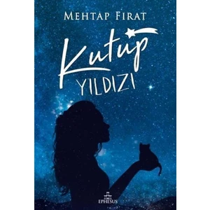 Kutup Yıldızı 1 (Karton Kapak) - Mehtap Fırat