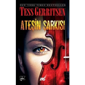 Ateşin Şarkısı - Tess Gerritsen