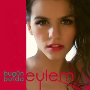 Eylem - Bugün Burda - Cd