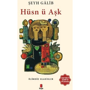 Hüsn Ü Aşk - Şeyh Galib