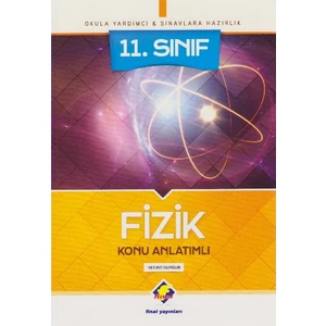 Final Yayınları 11. Sınıf Fizik Konu Anlatımlı - Yeni - Necati Dursun