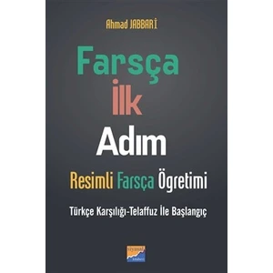 Farsça İlk Adım Resimli Farsça Öğretimi - Ahmad Jabbari
