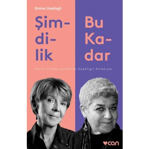 Şimdilik Bu Kadar - Emine Uşaklıgil