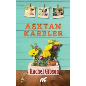 Aşktan Kareler - Rachel Gibson