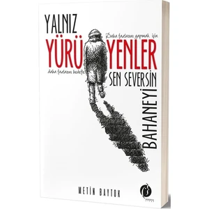 Yalnız Yürüyenlersen Seversin Bahaneyi - Metin Baytok