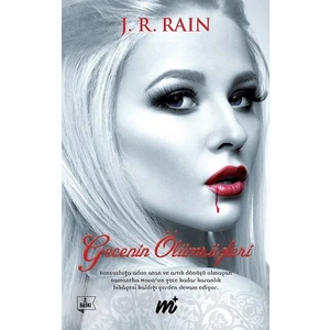 Gecenin Ölümsüzleri - J.R. Rain