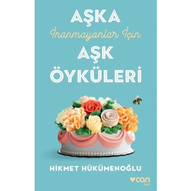 Aşka İnanmayanlar İçin Aşk Öyküleri - Hikmet