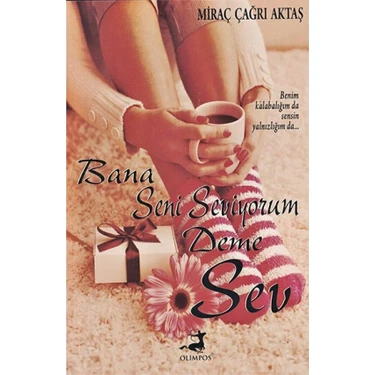 Bana Seni Seviyorum Deme Sev - Miraç Çağrı