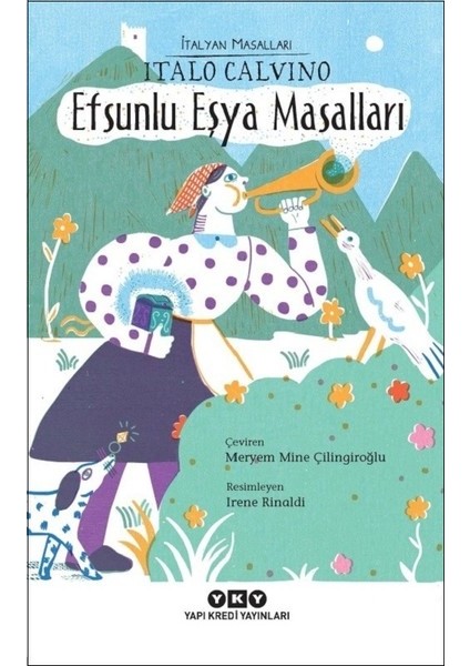 Efsunlu Eşya Masalları İtalyan Masalları - Italo Calvino