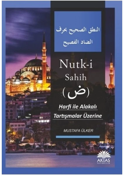 Nutk-i Sahih Tercümesi - Mustafa Ülker